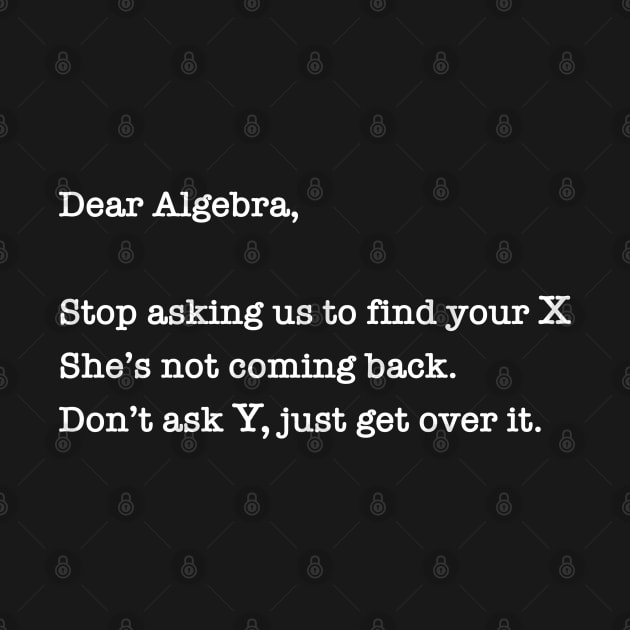 Dear Algebra, by Alema Art