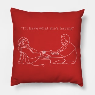 When Harry Met Sally “ I’ll have what’s she’s having” Pillow