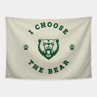 I Choose The Bear in The Woods over a Man Tapestry