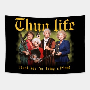 Golden Girls Thug Life Aesthetic Tribute 〶 Tapestry