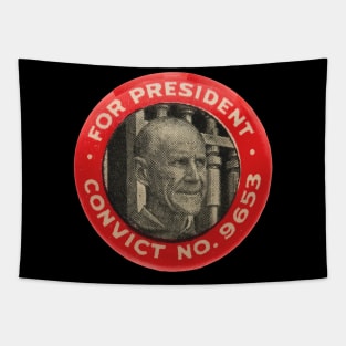 Eugene Debs For President - Convict No. 9653, Socialist Tapestry