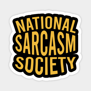 National sarcasm society Magnet