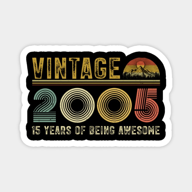 Vintage 2005 15th Birthday 15 Years Old Awesome Since 2005 Magnet by Harle