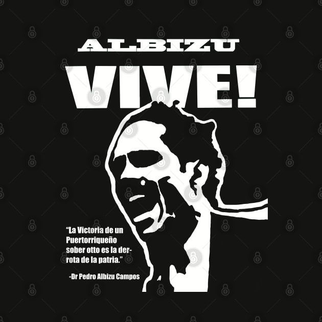 Albizu Vive! (Pedro Albizu Campos) by StudioX27