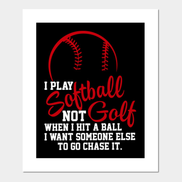Costume For Softball Lover Gift Ideas Softball Poster E Stampa Artistica Teepublic It