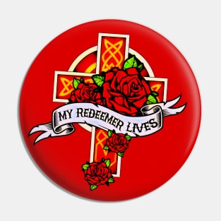 My Redeemer Lives Classic Tattoo Style Pin