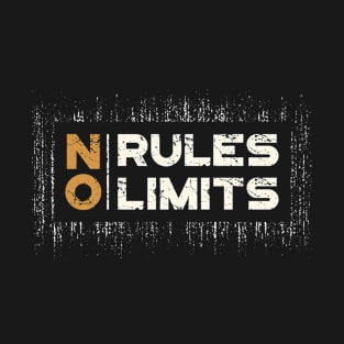 No rules no limits apparel with grunge effect T-Shirt