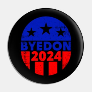 ByeDon 2024 | Biden 2024 Pin