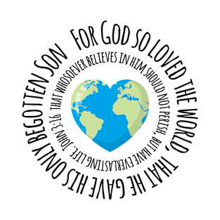 John 3:16, For God So Loved The World T-Shirt