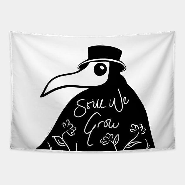 Still We Grow - Plague Doctor Positivity Tapestry by TheDoodlemancer