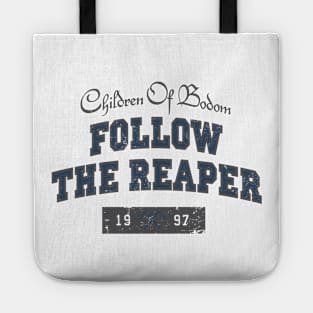 FOLLOW THE REAPER BLEND IN Tote