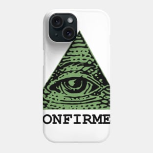 Illuminati Confirmed Phone Case