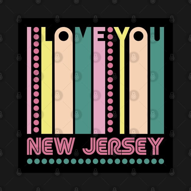 NEW JERSEY - I LOVE MY STATE by LisaLiza