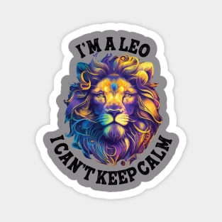 I'm a Leo I cant keep calm Magnet