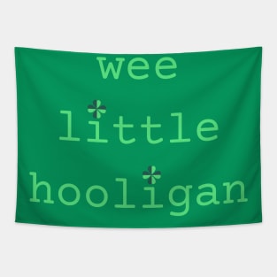 Wee little hooligans Tapestry