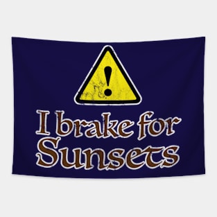 I Brake for Sunsets Tapestry