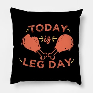 Today is Leg Day Happy thanksgiving 2020 Pillow