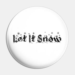 Let It Snow Pin