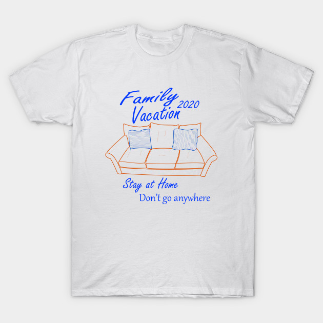 Family Vacation Coronavirus 2020 T Shirt Teepublic