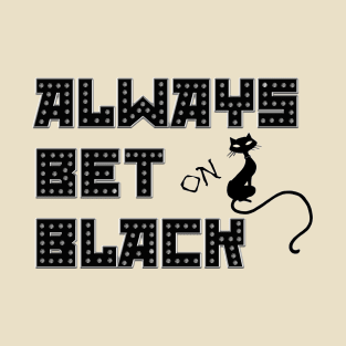 Always black T-Shirt