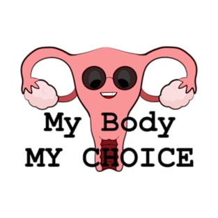 My Body My Choice T-Shirt