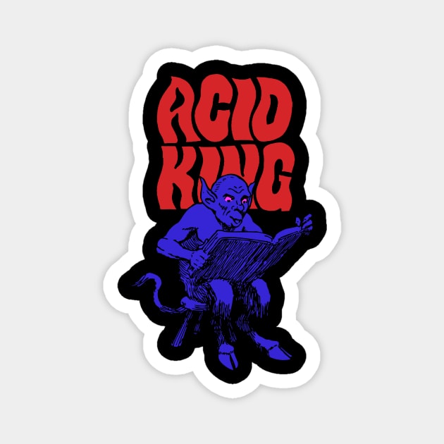 ACID KING Magnet by Well George