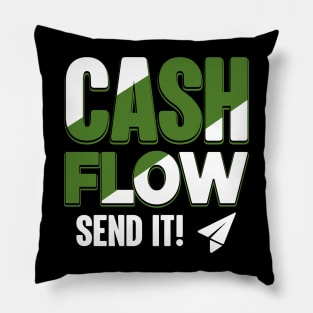 Cash Flow Send It Pillow