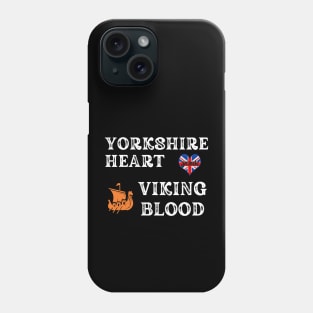 Yorkshire Heart Viking Blood. White text.Gift ideas for historical enthusiasts. Phone Case