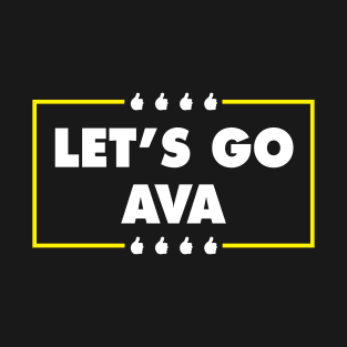 Let's Go Ava T-Shirt