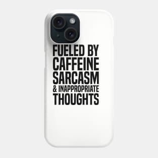 Caffeine & Sarcasm Phone Case