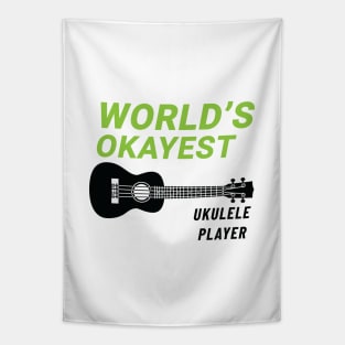 World's Okayest Ukulele Player Ukulele Light Theme Tapestry