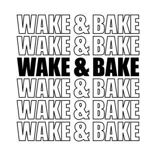 Wake & Bake T-Shirt