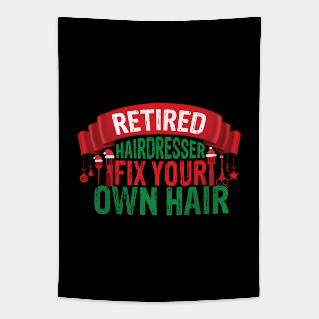 Fix your own hair funny retired hairdresser Christmas Tapestry by patroart