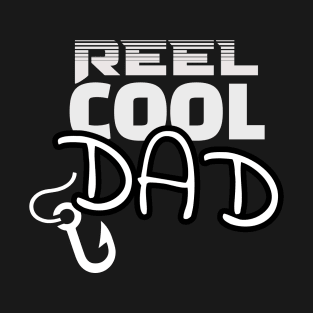 Reel Cool Dad T-Shirt