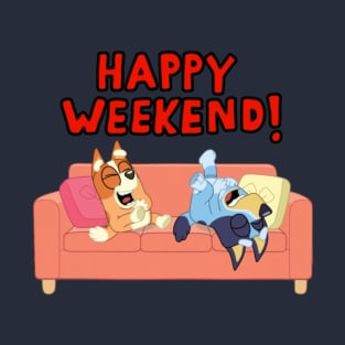 happy weekend T-Shirt