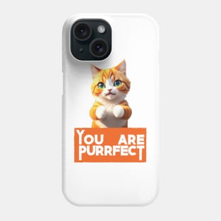 You Are Just Purect Cute Cat Phone Case