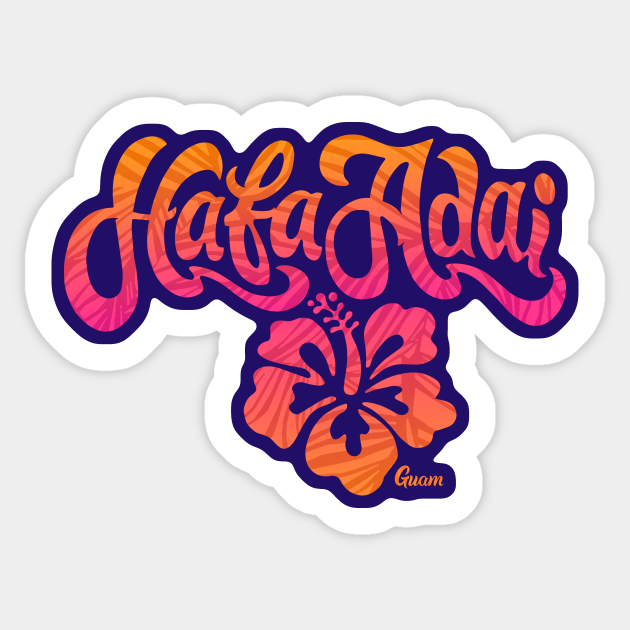 Hafa Adai Guam Flower Guam Sticker Teepublic