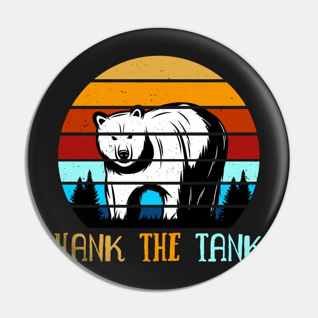 hank the tank Pin by TeeAMS