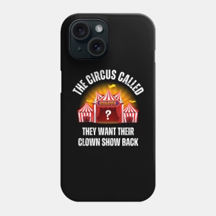 The Circus Called Phone Case