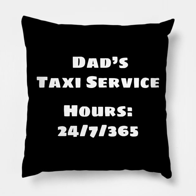 Dad's Taxi (White) Pillow by BlakCircleGirl