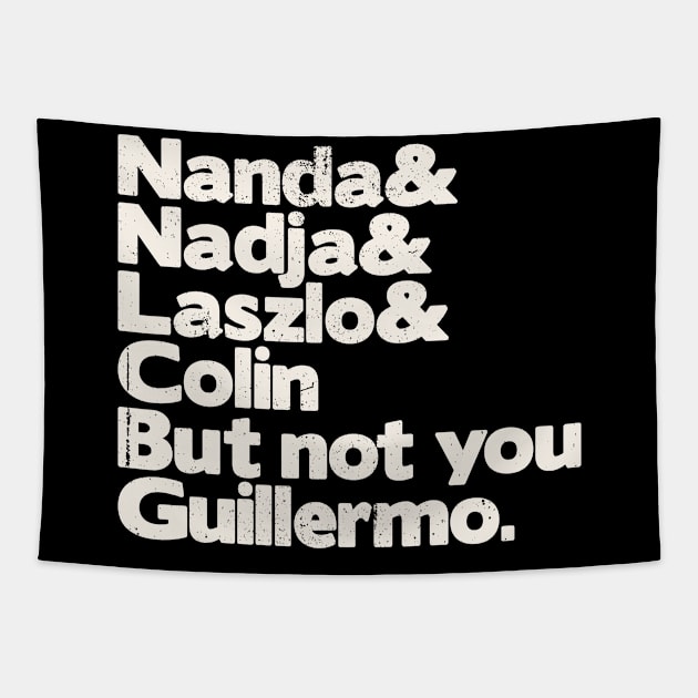 guillermo not you retro vintage Tapestry by night sometime