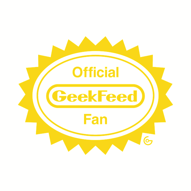 Official GeekFeed Fan by GeekFeed