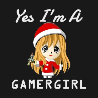 Yes I'm a gamer girl T-Shirt