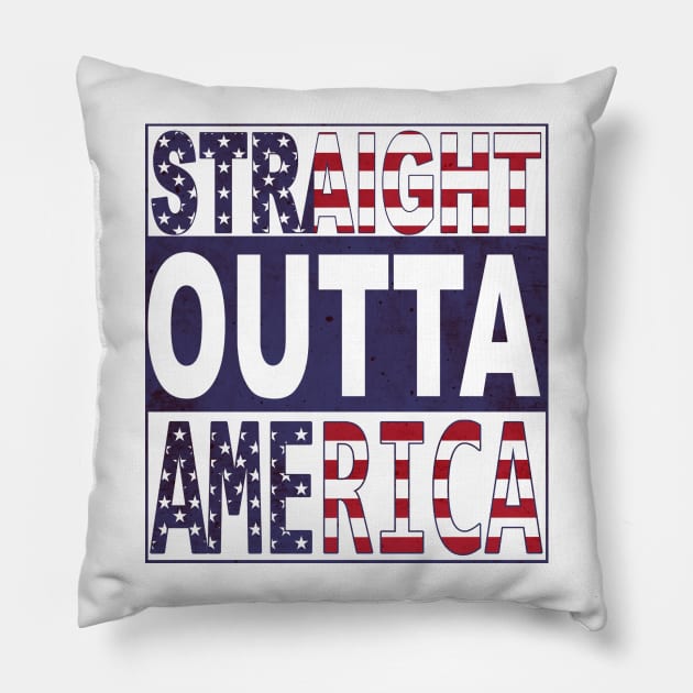 Straight Outta America Pillow by Meraki