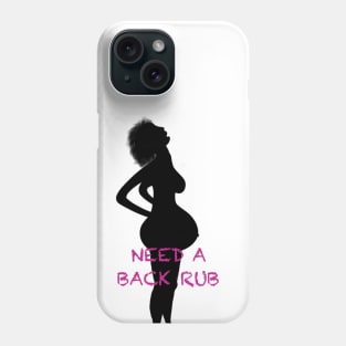 Need a Back Rub Phone Case