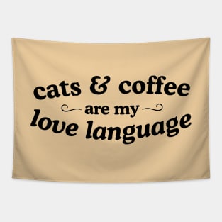 Cats and Coffee are my Love Language Tapestry