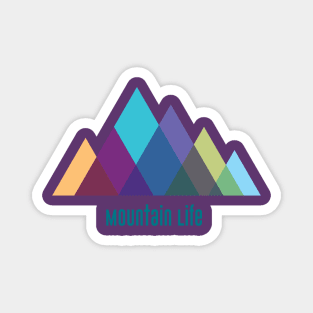 Mountain Life, with words Magnet