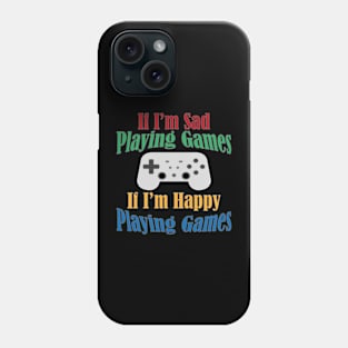 Gamer Playing Game Along Time Phone Case