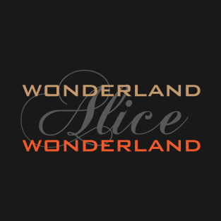 Alice in Wonderland! T-Shirt