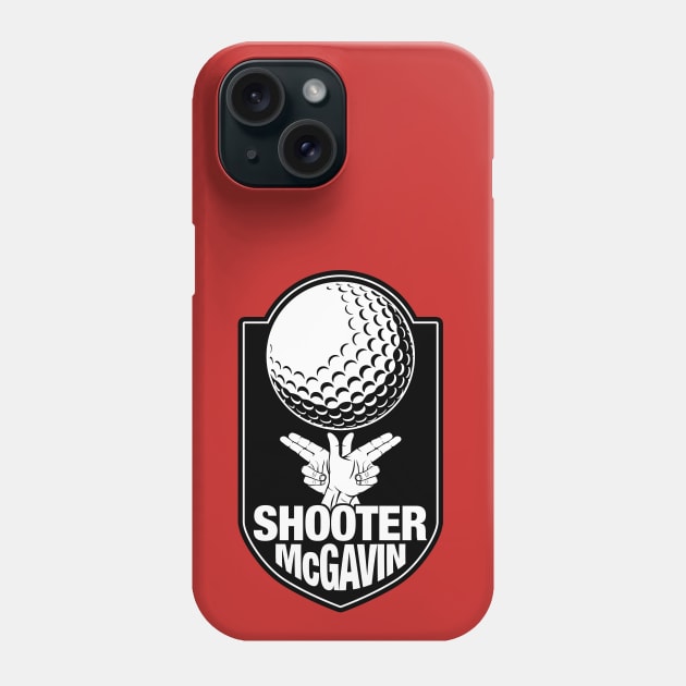 Shooter McGavin Phone Case by spicytees